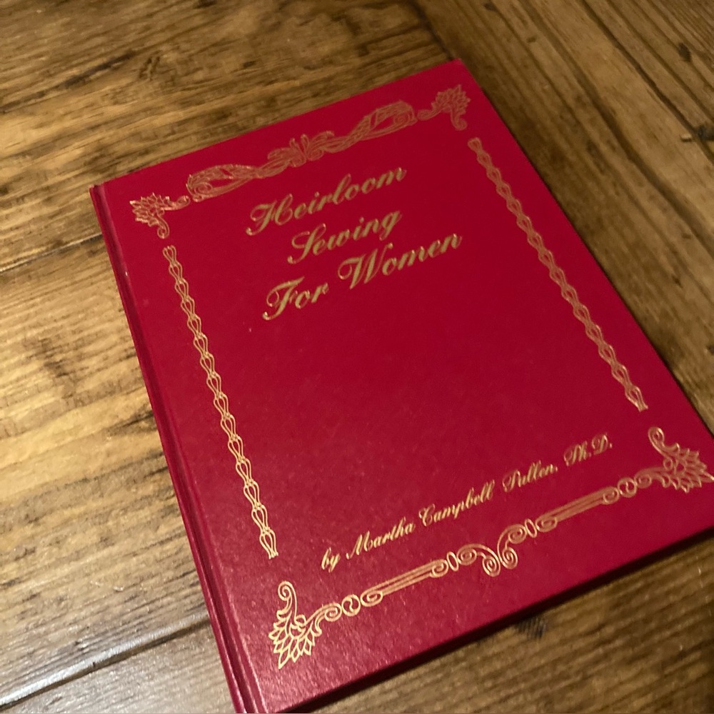 Heirloom Sewing for Women Book